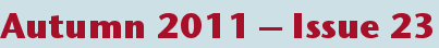 Autumn 2011 – Issue 23